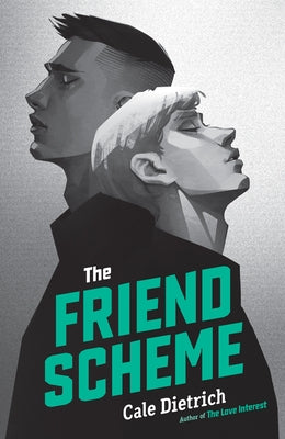 The Friend Scheme Cale Dietrich Part thriller, part romance, The Friend Scheme is another twisty #ownvoices YA novel from Cale Dietrich, author of The Love Interest .Matt’s father is a criminal with high hopes that his son will follow in his footsteps. Hi