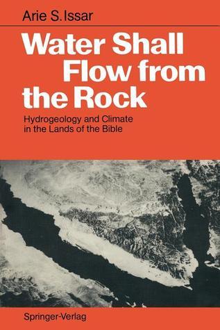 Water Shall Flow from the Rock: Hydrogeology and Climate in the Lands of the Bible
