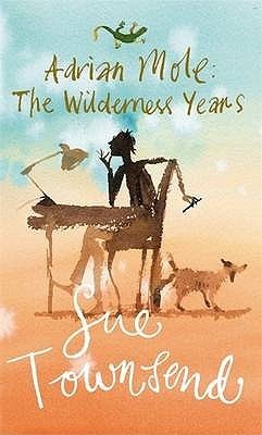 Adrian Mole: The Wilderness Years (Adrian Mole #4)