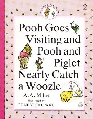 Pooh Goes Visiting and Pooh and Piglet Nearly Catch a Woozle AA Milne In which Pooh discovers he has been Foolish and Deluded and is a Bear of No Brain at All... January 1, 1990 by McClelland & Stewart TRANSLATE with x English Arabic Hebrew Polish Bulgari