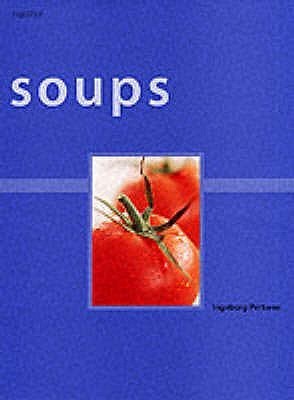 Soups Ingeborg Pertwee Soup can be served as a warming first course, a hearty one-pot meal or as a chilled summer starter. This book contains 100 quick and easy soup recipes, such as Minestrone, French Onion, Parsnip and Orange and Courgette and Ginger. F