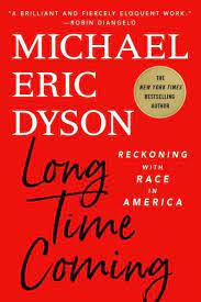 Long Time Coming: Reckoning with Race in America