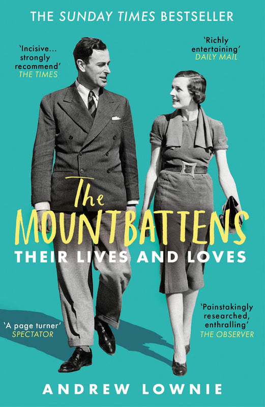 The Mountbattens: Their Lives and Loves