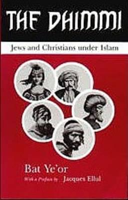 The Dhimmi: Jews & Christians Under Islam