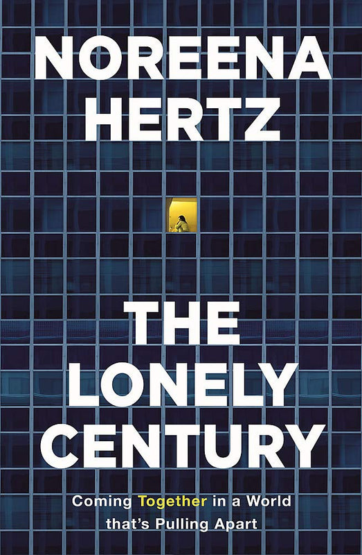 The Lonely Century: How Isolation Imperils our Future