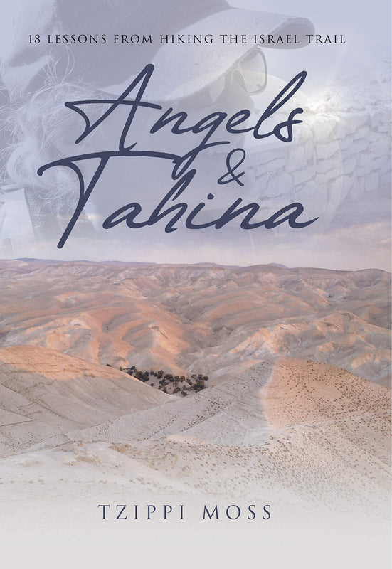 Angels & Tahina: 18 Lessons From Hiking the Israel Trail