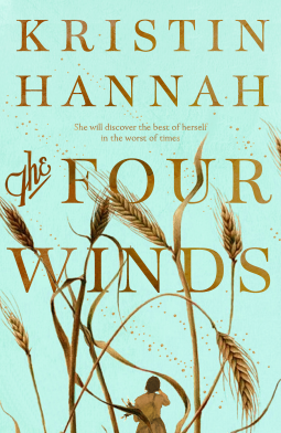 The Four Winds Kristin Hannah “My land tells its story if you listen. The story of our family.”Texas, 1921. A time of abundance. The Great War is over, the bounty of the land is plentiful, and America is on the brink of a new and optimistic era. But for E