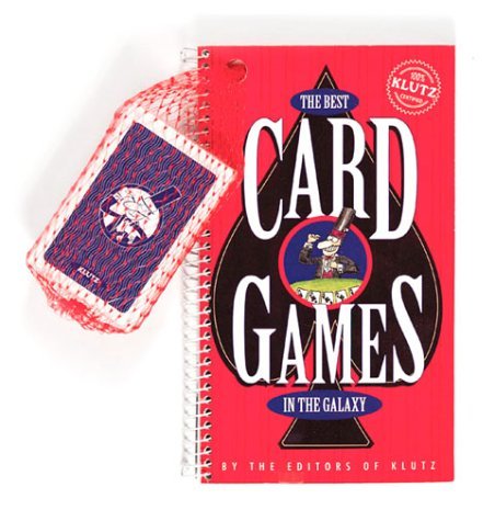 The Klutz Book Of Card Games: For Sharks And Others