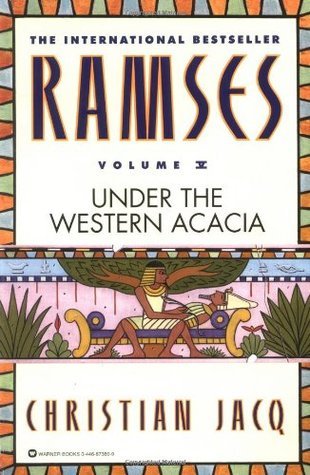 Ramses: Under the Western Acacia (Ramses #5)