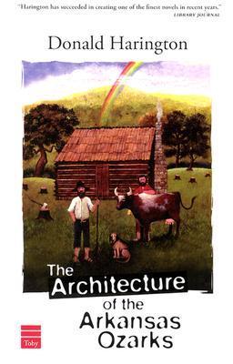 The Architecture of the Arkansas Ozarks (Stay More #3)