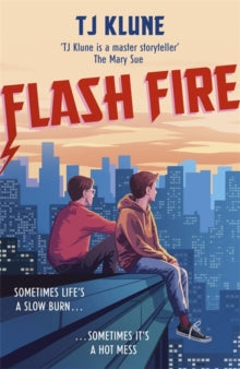 Flash Fire (The Extraordinaries #2) TJ Klune Through bravery, charm, and an alarming amount of enthusiasm, Nick landed himself the superhero boyfriend of his dreams. Now instead of just writing stories about him, Nick actually gets to kiss him. On the mou
