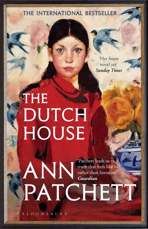 The Dutch House Ann Patchett At the end of the Second World War, Cyril Conroy combines luck and a single canny investment to begin an enormous real estate empire, propelling his family from poverty to enormous wealth. His first order of business is to buy