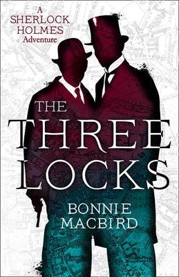 The Three Locks (A Sherlock Holmes Adventure #4)