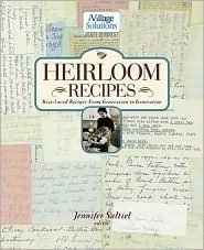 Heirloom Recipes: Best-Loved Recipes from Generation to Generation Jennifer Saltriel In today's hectic and tension-filled world, more and more Americans are turning to the comforts of home and hearth to soothe their souls. In the process, we are rediscove