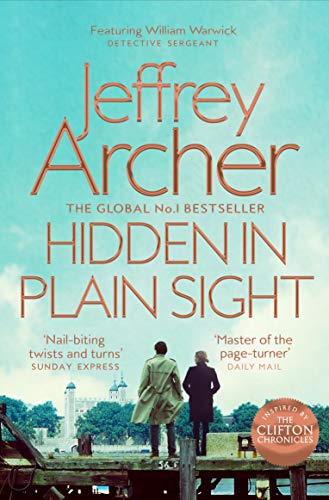 Hidden in Plain Sight (Detective William Warwick #2) Jeffrey Archer William Warwick has been promoted to Detective Sergeant, but his promotion means that he, along with the rest of his team, have been reassigned to the Drugs Squad. They are immediately ta