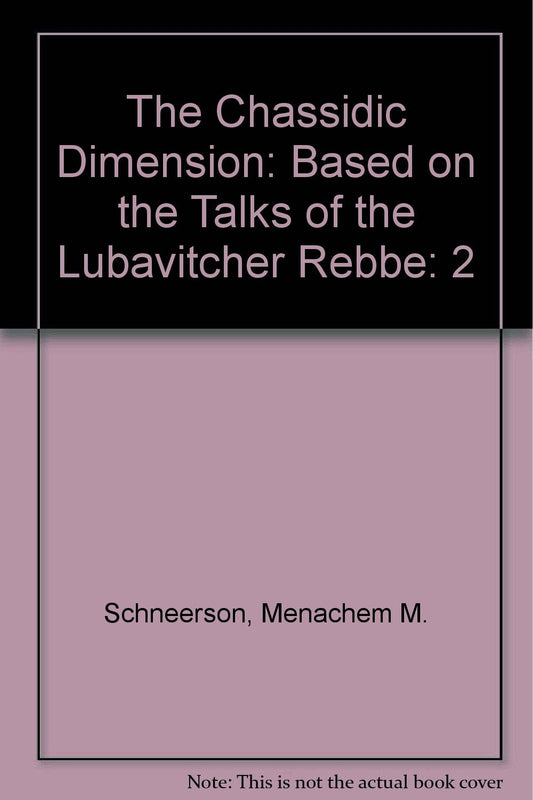 The Chassidic Dimension Volume 2
