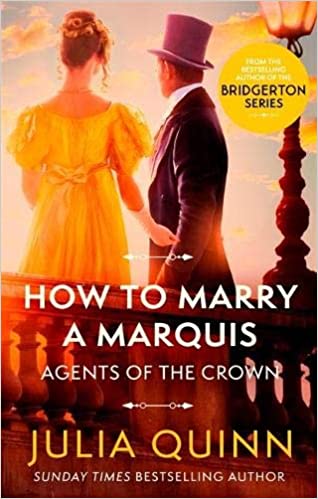 How to Marry a Marquis (Agents of the Crown #2) Julia Quinn She’s trying to follow the rules…When Elizabeth Hotchkiss stumbles upon a copy of How to Marry a Marquis in her employer’s library, she’s convinced someone is playing a cruel joke. With three you