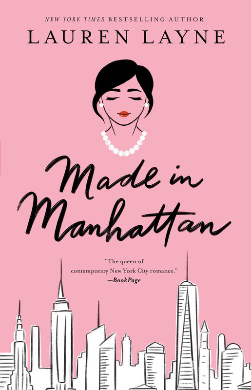 Made in Manhattan Lauren Layne From the New York Times bestselling author of the Central Park Pact comes a reverse My Fair Lady for the modern era about a pampered and privileged Manhattan socialite who must teach an unpolished and denim-loving nobody fro