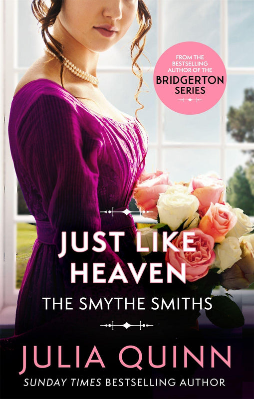 Just Like Heaven (Smythe-Smith Quartet #1) Julia Quinn The first in the Smythe-Smith Quartet, a dazzlingly witty series by the bestselling author of Bridgerton, now a series created for Netflix by Shondaland.Honoria Smythe-Smith, the youngest daughter of