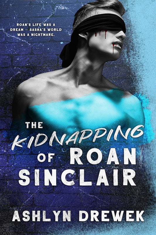 The Kidnapping of Roan Sinclair (The Solnyshko Duet #1) Ashlyn Drewek Roan Sinclair’s life is perfect, just ask anyone. Set to graduate college and bound for grad school at Georgetown, Roan’s life has been all planned out for him. Except, he doesn’t want