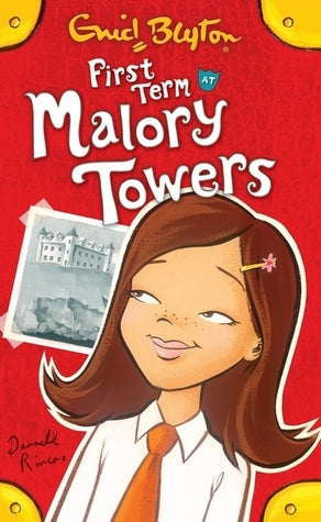 First Term at Malory Towers (Malory Towers #1)