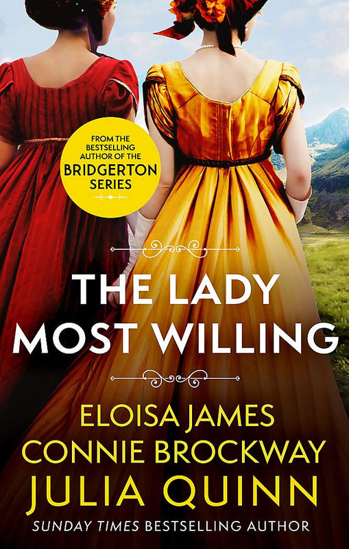 The Lady Most Willing: A Novel in Three Parts (Lady Most... #2) Julia Quinn Step into the glittering world of Regency and prepare to have your hearts warmed by Julia Quinn, Eloisa James and Connie Brockway . . .During their annual Christmas pilgrimage to