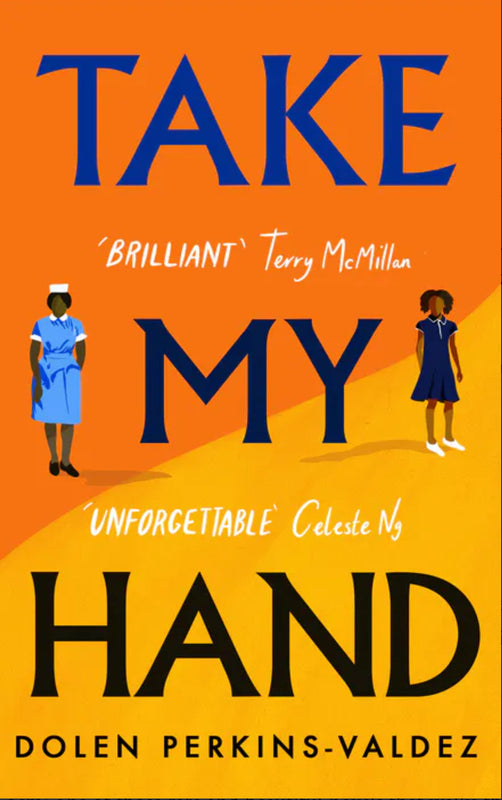 Take My Hand Dolen Perkins-Valdez Inspired by true events that rocked the nation, a profoundly moving novel about a Black nurse in post-segregation Alabama who blows the whistle on a terrible wrong done to her patients, from the New York Times bestselling
