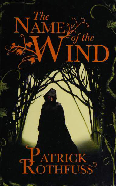 The Name of the Wind (The Kingkiller Chronicle #1) Patrick Rothfuss My name is Kvothe, pronounced nearly the same as “quothe.” Names are important as they tell you a great deal about a person. I've had more names than anyone has a right to.The Adem call m