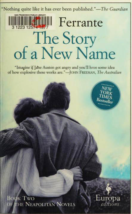 The Story of a New Name: Book Two of The The Neapolitan Novels