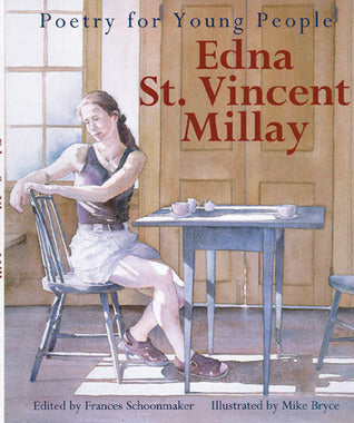 Edna St. Vincent Millay: Poetry for Young People (Poetry for Young People)