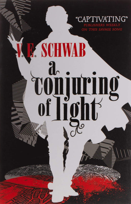 A Conjuring of Light (Shades of Magic #3) VE Schwab The precarious equilibrium among the four Londons has reached its breaking point. Once brimming with the red vivacity of magic, darkness easts a shadow over the Maresh Empire, leaving a space for another
