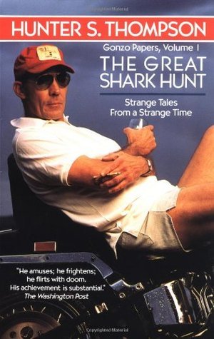 The Great Shark Hunt (The Gonzo Papers #1)