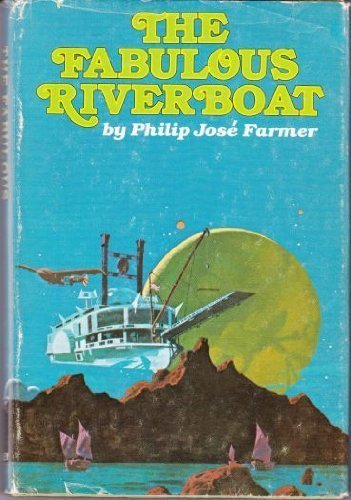 The Fabulous Riverboat Philip Jose Farmer Departing from the exploits of Captain Sir Richard Francis Burton in the first Riverworld novel, To Your Scattered Bodies Go, The Fabulous Riverboat follows the efforts of Samuel Clemens to find a way to build a r
