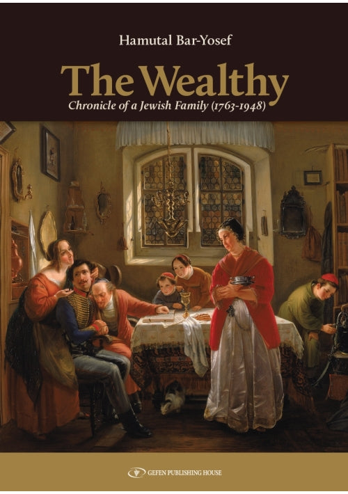 The Wealthy: Chronicle of a Jewish Family