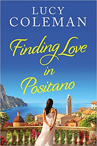 Finding Love in Positano Lucy Coleman Marci James is in love with her job. She's not had a holiday in five years, but now she's escaping to the Italian coast after agreeing to pack up her godfather, Richard's antiques shop.When Marci arrives it's apparent
