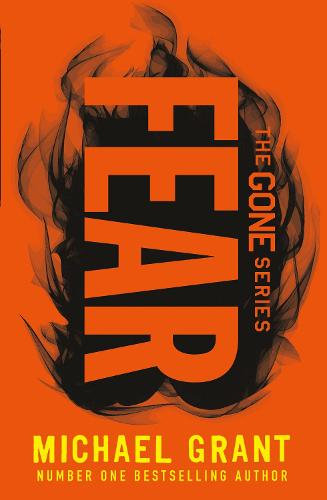 Fear (Gone #5) Michael Grant It's been one year since all the adults disappeared. Gone.Despite the hunger and the lies, even despite the plague, the kids of Perdido Beach are determined to survive. Creeping into the tenuous new world they've built, though