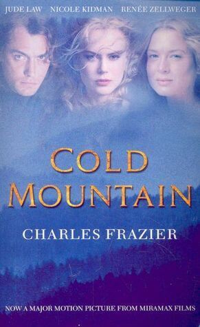 Cold Mountain Charles Frazier A soldier wounded in the Civil War, Inman turns his back on the carnage of the battlefield and begins the treacherous journey home to Cold Mountain, and to Ada, the woman he loved before the war began.As Inman attempts to mak