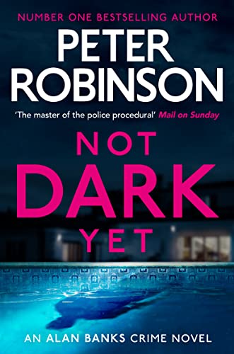 Not Dark Yet (Inspector Banks #27)