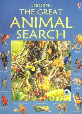 The Great Animal Search Usborne Information about the creatures that live in a variety of habitats is accompanied by detailed illustrations of scenes of the habitats in which young readers are invited to search for hidden animals. January 1, 2006 by Usbor