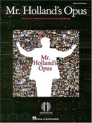 Mr. Holland's Opus: Piano, Vocal, Guitar