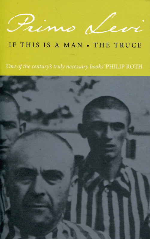 If This is a Man / The Truce (Auschwitz Trilogy #1-2)