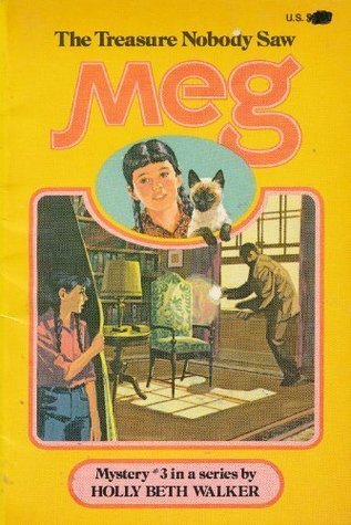 Meg and The Treasure Nobody Saw (A Meg Mystery #3)