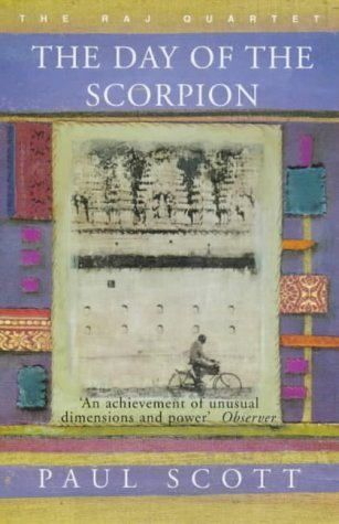 The Day of the Scorpion (The Raj Quartet #2)
