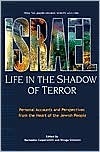 Israel: Life In The Shadow Of Terror