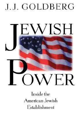 Jewish Power: Inside The American Jewish Establishment