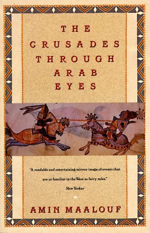 The Crusades Through Arab Eyes Amin Maalouf The author has combed the works of contemporary Arab chronicles of the Crusades, eyewitnesses, and often participants. He retells their story and offers insights into the historical forces that shape Arab and Is