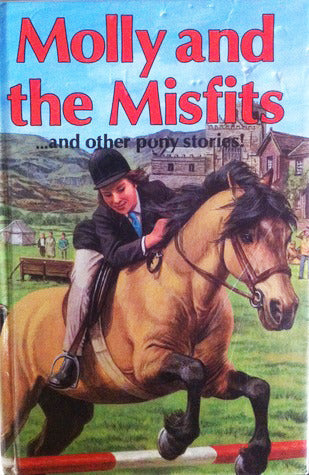 Molly and the Misfits (Award Pony Stories)