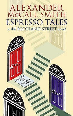 Espresso Tales (44 Scotland Street #2)