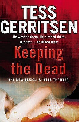Keeping the Dead (Rizzoli & Isles #7)