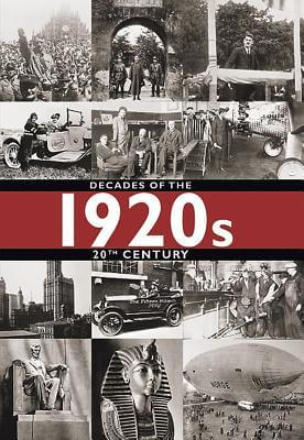 1920s: Decades of the 20th Century Eldorado Ink The Decades of the Twentieth Century is an informative and richly illustrated portrait of the last one hundred years. All the important events between 1900 and 2000 are explained in text and political incide